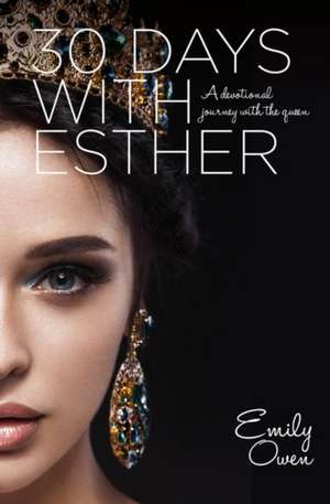 30 Days With Esther de Emily Owen
