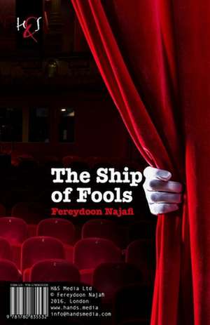 The Ship of Fools: Keshti Ahmagh-Ha de Fereydoon Najafi