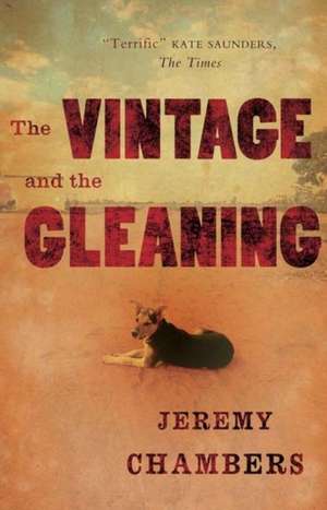 The Vintage and the Gleaning de Jeremy Chambers