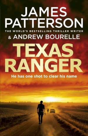 Texas Ranger de James Patterson