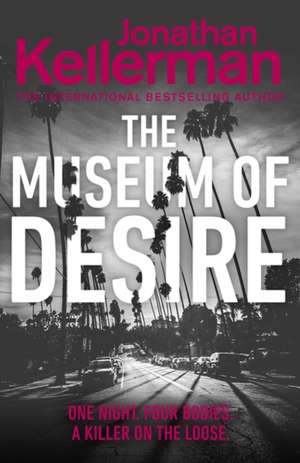 The Museum of Desire de Jonathan Kellerman