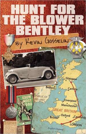 Hunt for the Blower Bentley de Kevin Gosselin