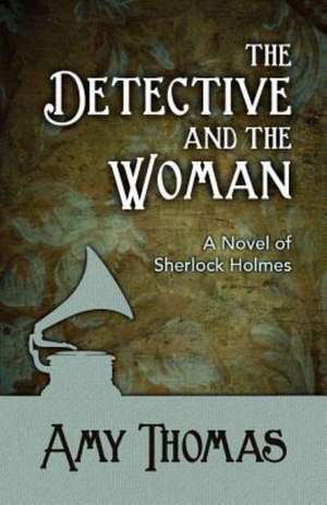 The Detective and the Woman de Amy Thomas