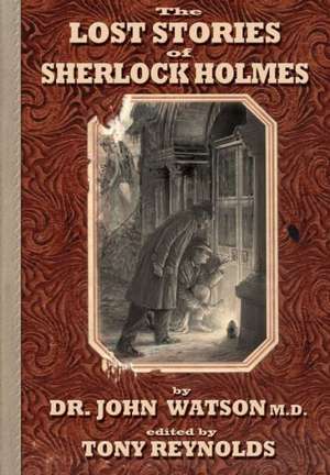 The Lost Stories of Sherlock Holmes 2nd Edition de John Watson