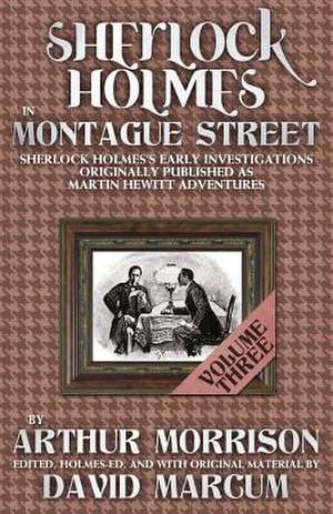 Sherlock Holmes in Montague Street de Arthur Morrison