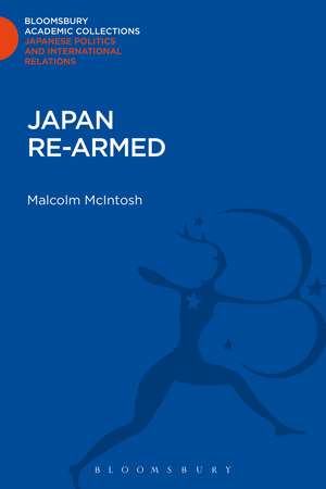 Japan Re-Armed de Malcolm McIntosh