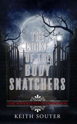 Curse of the Body Snatchers de Keith Suter