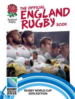 Official England Rugby Book de Julian Bennetts