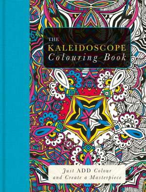 The Kaleidoscope Colouring Book de Beverley Lawson