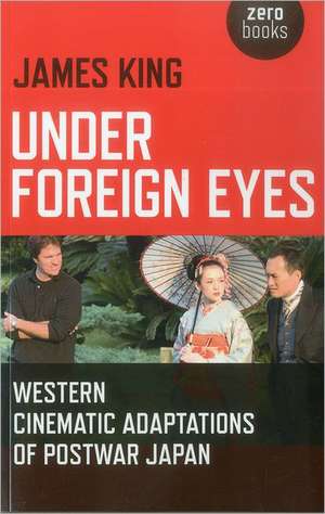 Under Foreign Eyes de James King