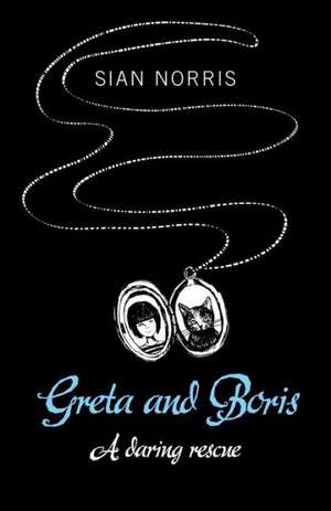 Greta and Boris de Sian Norris