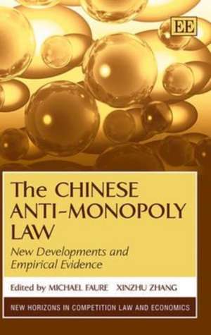 The Chinese Anti–Monopoly Law – New Developments and Empirical Evidence de Michael Faure