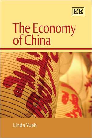 The Economy of China de Linda Yueh