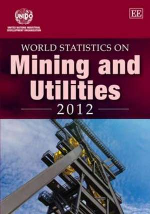 World Statistics on Mining and Utilities de Unido Edw