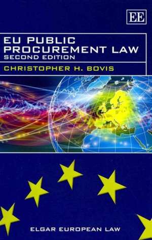 EU Public Procurement Law – Second Edition de Christopher H. Bovis