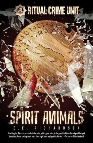 Ritual Crime Unit: Spirit Animals de E.E. Richardson