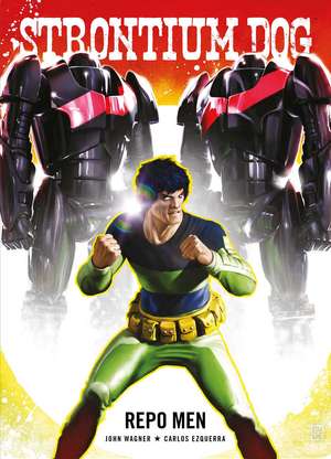 Strontium Dog: Repo Men de John Wagner