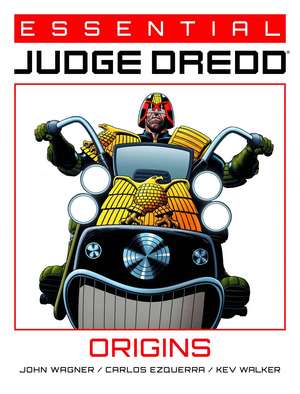 Essential Judge Dredd: Origins de John Wagner