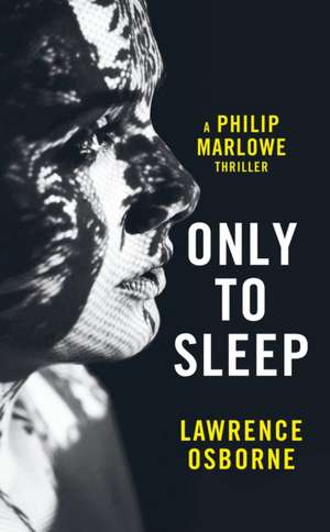 Osborne, L: Only to Sleep de Lawrence Osborne