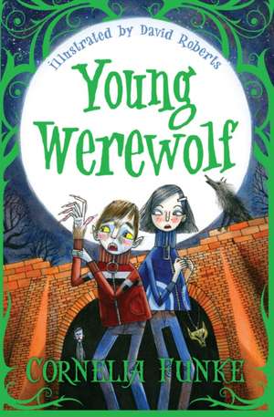 Young Werewolf de Cornelia Funke