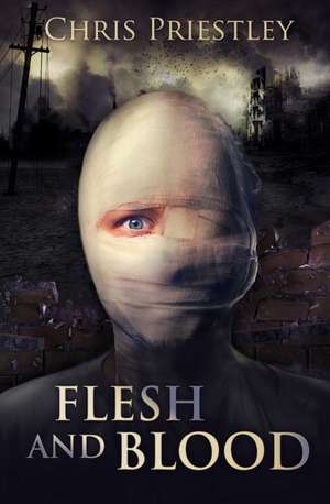 Priestley, C: Flesh and Blood de Chris Priestley