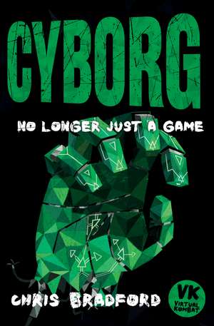 VIRTUAL KOMBAT3_CYBORG de Chris Bradford