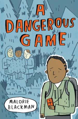 DANGEROUS GAME de Malorie Blackman