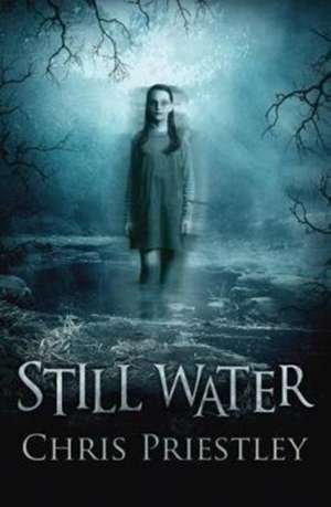 Still Water de Chris Priestley