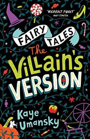 Fairy Tales: The Villain's Version de Kaye Umansky