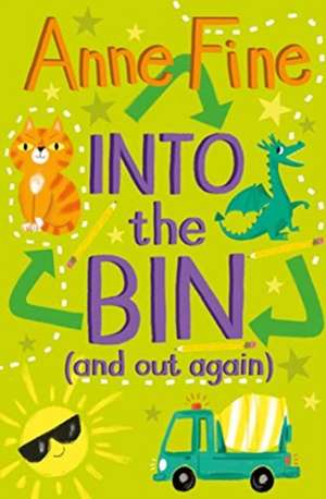 Into the Bin de Anne Fine