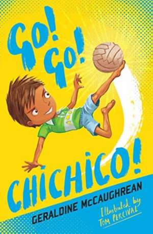 Go! Go! Chichico! de Geraldine McCaughrean