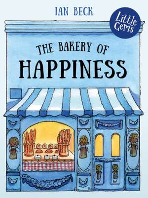 Little Gems - The Bakery of Happiness de Ian Beck