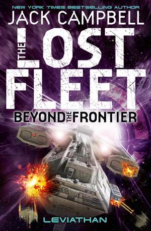 The Lost Fleet : Beyond the Frontier - Leviathan de Jack Campbell