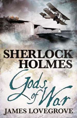 Sherlock Holmes de James Lovegrove