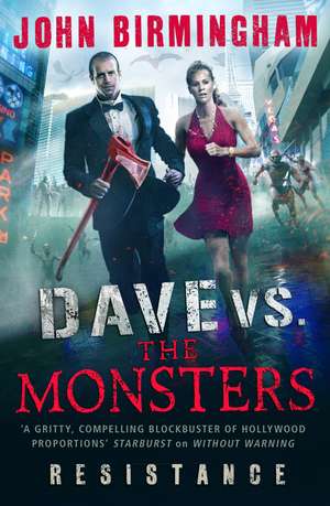 Dave vs. the Monsters de John Birmingham