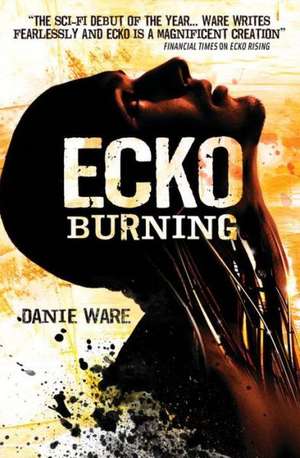 Ecko Burning de Danie Ware