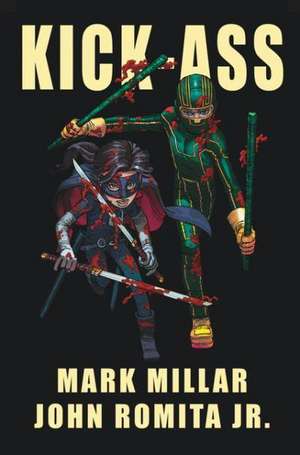 Kick Ass - (Vol 1) de Mark Millar