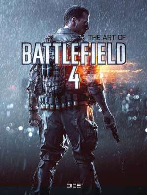 The Art of Battlefield 4 de Martin Robinson