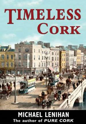 Timeless Cork de Michael Lenihan