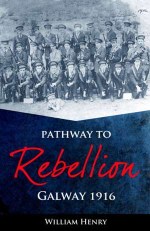 Pathway to Rebellion de William Henry