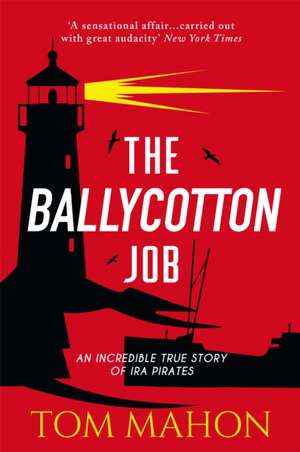 The Ballycotton Job de Tom Mahon