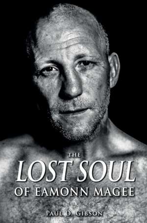 The Lost Soul of Eamonn Magee de Paul Gibson