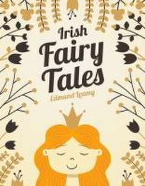 Irish Fairy Tales de Edmund Leamy