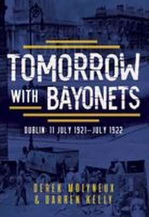 Tomorrow with Bayonets de Darren Kelly