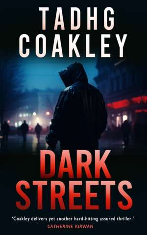 Dark Streets de Tadhg Coakley