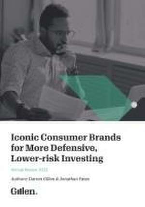 Iconic Consumer Brands for More Defensive, Lower-risk Investing de Darren Gillen