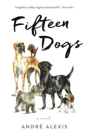 Fifteen Dogs de André Alexis