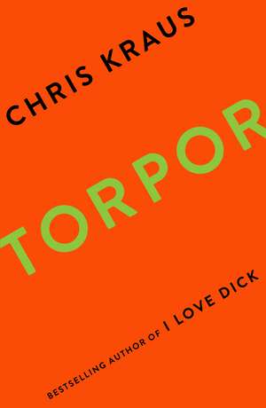 Torpor de Chris Kraus