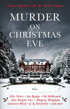 Murder On Christmas Eve: Classic Mysteries for the Festive Season de Cecily Gayford