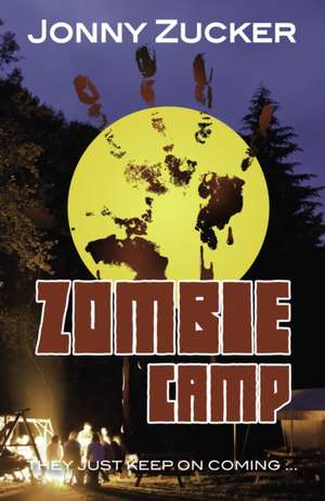 Zombie Camp de Zucker Jonny